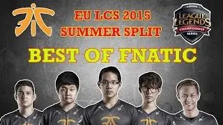 Best of Fnatic (EU LCS 2015 Summer Split)