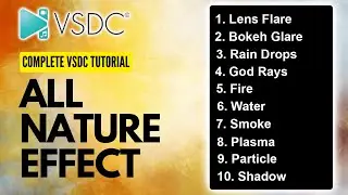Complete Nature Video Effect In VSDC Free Video Editor Tutorial