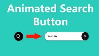 How to create animated search button using HTML & Css.