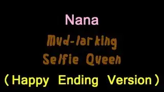 Nana sinking selfie addict (Happy ending version)