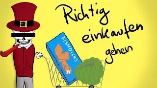 Richtig einkaufen gehen [Tutorial] - Tommys lehrreiche Lehrfilme #SATIRE