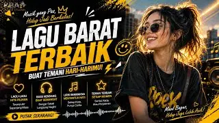 TERNYATA BIKIN NAGIH! lagu viral ini enak didengar sampai berulang kali 🎧✨ Lagu Barat