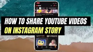 How to Share YouTube Video on Instagram Story | Easy Tutorial
