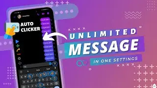 Send Unlimited Messages in one click || Best Auto-Clicker App for Android 2023.