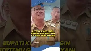 Terhalang akan Temui Guru Supriyani, Bupati Konawe Selatan Curiga Ada yang Cari Panggung