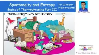 Spontaneity and entropy for Chemistry Under Graduates