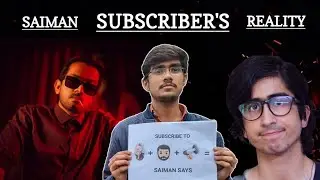 @Saiman Says   SUBSCRIBERS REALITY