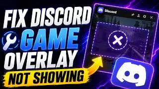 How to Fix Discord Game Overlay Not Showing (Complete Guide 2026)