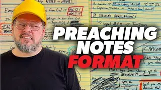 How I Format My Preaching Notes