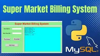 Python Projects: Tkinter GUI Super Market Billing System with Mysql Tutorial
