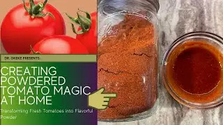 Organic Tomato Powder: From Fresh Tomatoes to Sweet Flavorful Powder