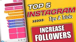 Top 5 Instagram Tips and Tricks | Instagram Tricks 2021 | Instagram Par Follower Kaise Badhaye