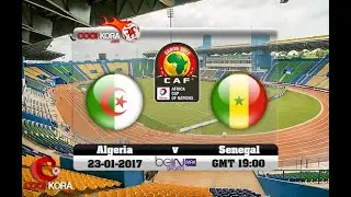 Senegal vs. Algeria 2017 الجزائر 2 السنغال 2 كأس الأمم الإفريقية