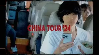 [Alexandros] - CHINA TOUR‘24 short vlog🇨🇳