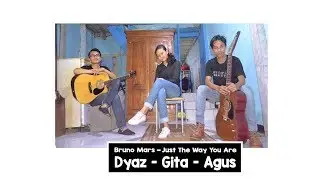 Bruno Mars - Just The Way You Are (Arahdewa Cover) Feat. Gita & Dyaz