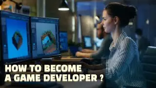 How to Become a GAME DEVELOPER