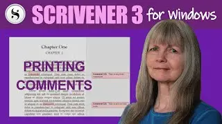 Scrivener 3 for Windows: Printing Comments and Annotations