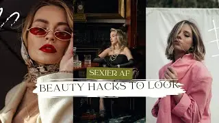 14 BEAUTY HACKS TO LOOK MORE SEXIER AF| GLOW UP TIPS | SIMPLE WAYS TO ELEVATE YOUR LOOKS