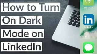 How to Turn Dark Mode On LinkedIn 2022 Tutorial Walkthrough