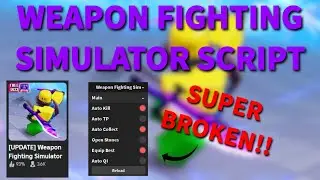 (NEW) WEAPON FIGHTING SIMULATOR ROBLOX SCRIPT!! AUTO FARM AND AUTO OPEN!!