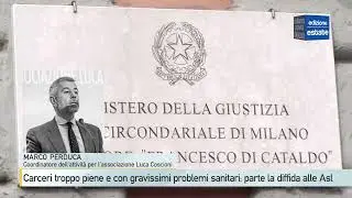 Carceri troppo piene e con gravissimi problemi sanitari: parte la diffida alle Asl