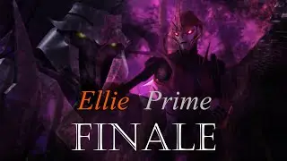 Ellie Prime: Finale - Part 6