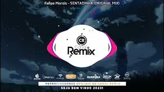 Felipe Morais - SENTADINHA (ORIGINAL MIX)