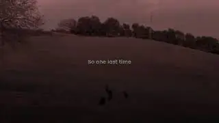 One Last Time #fyp #lyrics (tiktok.com) - nightmoonxyz