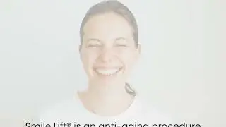 What is Smile Lift®? Get to know the benefits of Smile Lift® by Dr. Habib Zarifeh