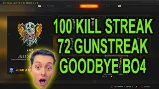 Goodbye BO4! 100+ GUNSTREAK!