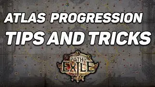 Path of Exile - Atlas Progression Tips and Tricks