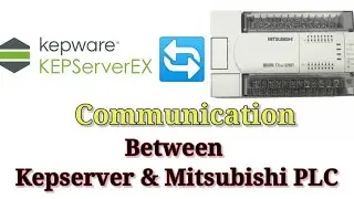 How to connect Mitsubishi plc with kepserver | OPC| 