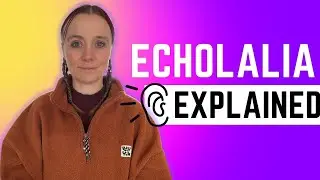 What Is Echolalia? (Autistic Traits) 