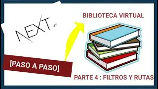 📕📕 NEXT.JS TUTORIAL PRACTICO PARA PRINCIPIANTES | FILTROS Y RUTAS | PARTE 4