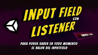 ✔ UNITY - InputField Listener [Preguntas y Respuestas]