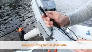 Torqeedo - Torq Trac -käyttöönotto