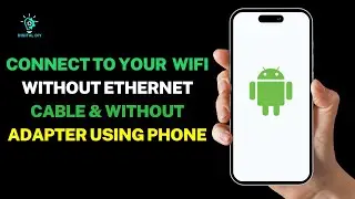 How to Connect to Your PC or WIFI Without Ethernet Cable & Without Adapter Using Phone