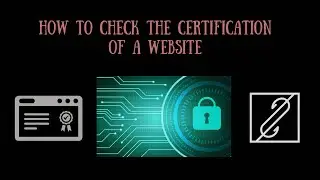 How to Check the Certification of a Website