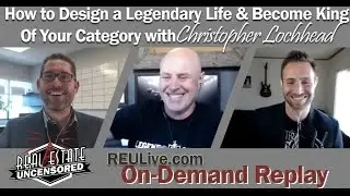 Design A Legendary Life & Become King of  Category  In Real Estate