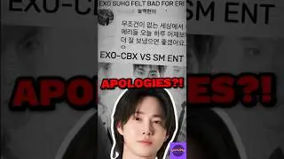 EXO Suho Apologies to Fans Amid EXO-CBX vs SM Entertainment 