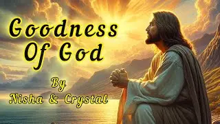 Goodness of God - Gospel Worship Song with @nishamonteiro9486 | Praise and Worship