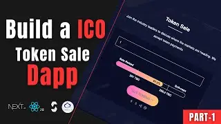 Token Sale DApp Project: Building and Deploying Your First ICO with Next.js, React.js, and Solidity