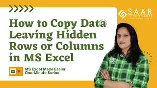 How to Copy and Paste Data Leaving/Skipping Hidden Rows or Columns in MS Excel?