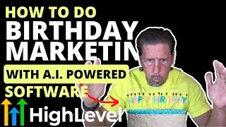 How to do Birthday Marketing with A.I. Powered Software (Birthday Celebration Engine - HighLevel)