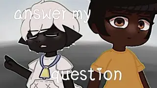 meme Answer my question ‼️‼️‼️‼️‼️‼️ #amandatheadventurer #edit #gacha