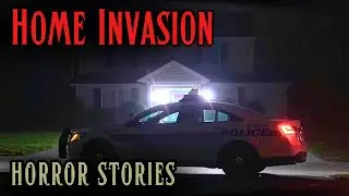 4 Scary Home Invasion Horror Stories