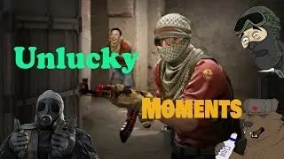 Unlucky CS:GO moments