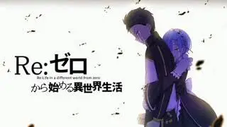 Re:zero (AMV)