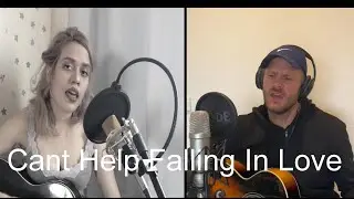 Elvis - Cant Help Falling In Love (Acoustic Cover) with Sara Olsen