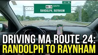 Driving on Massachusetts Route 24 from Randolph to Raynham